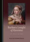 Image for Barbara Longhi of Ravenna: art, grace and piety