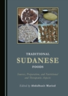 Image for Traditional Sudanese Foods: Sources, Preparation, and Nutritional and Therapeutic Aspects