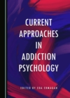 Image for Current Approaches in Addiction Psychology