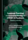 Image for Language teaching and learning during the COVID-19 pandemic: a shift to a new era