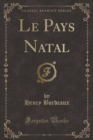 Image for Le Pays Natal (Classic Reprint)