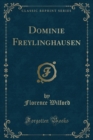 Image for Dominie Freylinghausen (Classic Reprint)