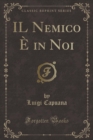 Image for IL Nemico E in Noi (Classic Reprint)