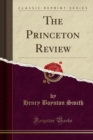Image for The Princeton Review (Classic Reprint)