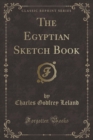 Image for The Egyptian Sketch Book (Classic Reprint)