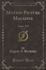 Image for Motion Picture Magazine, Vol. 10: August, 1915 (Classic Reprint)