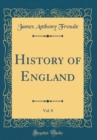 Image for History of England, Vol. 8 (Classic Reprint)