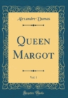 Image for Queen Margot, Vol. 1 (Classic Reprint)