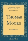 Image for Thomas Moore (Classic Reprint)