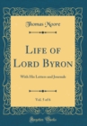 Image for Life of Lord Byron, Vol. 5 of 6: With His Letters and Journals (Classic Reprint)