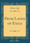 Image for From Lands of Exile (Classic Reprint)