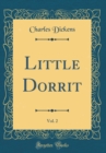 Image for Little Dorrit, Vol. 2 (Classic Reprint)