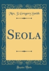 Image for Seola (Classic Reprint)