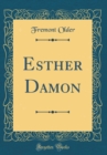 Image for Esther Damon (Classic Reprint)