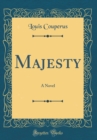 Image for Majesty: A Novel (Classic Reprint)