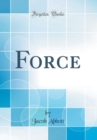Image for Force (Classic Reprint)