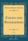 Image for Essays and Biographies, Vol. 3 (Classic Reprint)