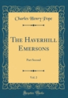Image for The Haverhill Emersons, Vol. 2: Part Second (Classic Reprint)