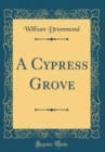 Image for A Cypress Grove (Classic Reprint)
