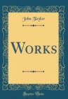 Image for Works (Classic Reprint)
