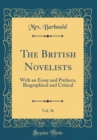 Image for The British Novelists, Vol. 36: With an Essay and Prefaces, Biographical and Critical (Classic Reprint)