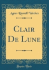 Image for Clair De Lune (Classic Reprint)