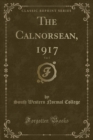 Image for The Calnorsean, 1917, Vol. 5 (Classic Reprint)