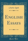 Image for English Essays (Classic Reprint)