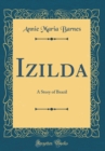 Image for Izilda: A Story of Brazil (Classic Reprint)