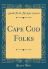 Image for Cape Cod Folks (Classic Reprint)