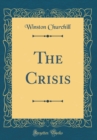 Image for The Crisis (Classic Reprint)