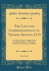 Image for The Life and Correspondence of Thomas Arnold, D.D, Vol. 2 of 2: Late Head-Master of Rugby School and Regius Professor of Modern History in the University of Oxford (Classic Reprint)