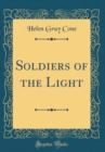 Image for Soldiers of the Light (Classic Reprint)