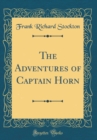 Image for The Adventures of Captain Horn (Classic Reprint)
