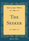 Image for The Seeker (Classic Reprint)