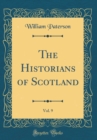 Image for The Historians of Scotland, Vol. 9 (Classic Reprint)