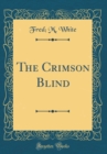 Image for The Crimson Blind (Classic Reprint)