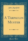 Image for A Tarpaulin Muster (Classic Reprint)