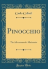 Image for Pinocchio: The Adventures of a Marionette (Classic Reprint)