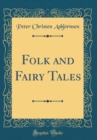 Image for Folk and Fairy Tales (Classic Reprint)