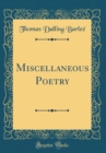 Image for Miscellaneous Poetry (Classic Reprint)