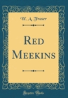 Image for Red Meekins (Classic Reprint)