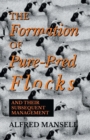 Image for The Formation of Pure-Bred Flocks and Their Subsequent Management