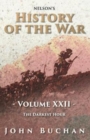 Image for Nelson&#39;s History of the War - Volume XXII - The Darkest Hour