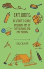 Image for Exploring - A Scout&#39;s Guide - Including Tips on Map Reading and Map Making