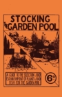 Image for Stocking the Garden Pool - A Guide to the Selection and Establishment of Plants and Fish for the Garden Pool