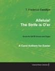 Image for Alleluia! the Strife Is O&#39;Er - A Carol Anthem for Easter - Score for Satb Voices and Organ
