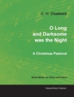 Image for O Long and Darksome Was the Night - A Christmas Pastoral - Sheet Music for Voice and Piano