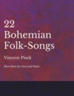 Image for 22 Bohemian Folk-Songs - Sheet Music for Voice and Piano