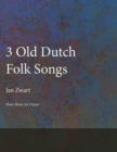 Image for Three Old Dutch Folk Songs - Sheet Music for Organ